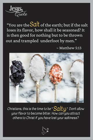 Be the salt of the earth