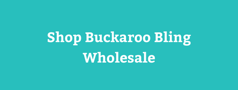 Shop Buckaroo Bling Wholesale
