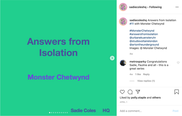 Sadie Coles Answers from Isolation (Instagram)