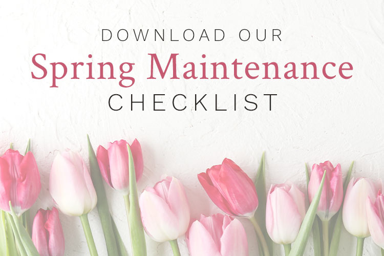 Download the Spring Maintenance Checklist