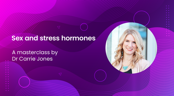 Attend Our Sex And Stress Hormones Webinar With Dr Carrie Jones 2387