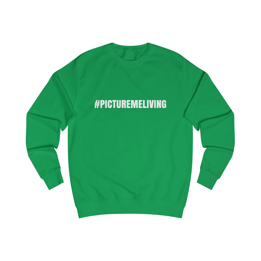 Men's #PML Sweatshirt (White letters)