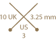 Needle Size: UK 10, US 3, or 3.25mm