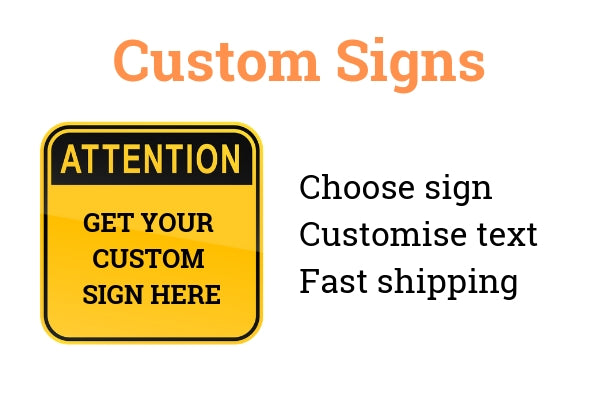 Get a custom made safety sign