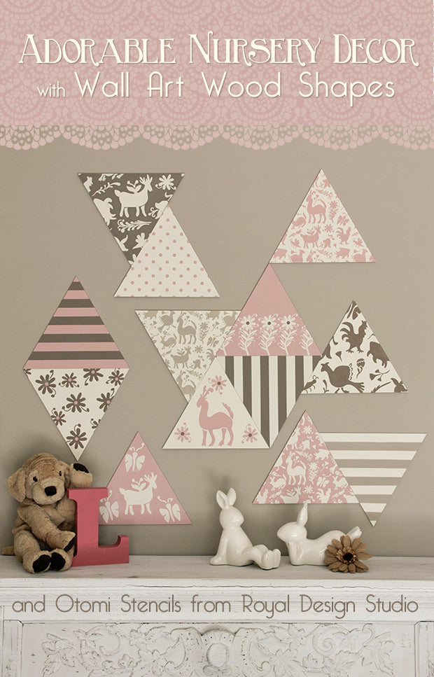 DIY Nursery Wall Decor: Adorable Otomi Stenciled Wood Shapes - Learn how to create DIY sweet nursery wall in Neopolitan ice cream shades using Chalk Paint® by Annie Sloan, Otomi Stencils, and Triangle Wall Art Wood Shapes from Royal Design Studio.