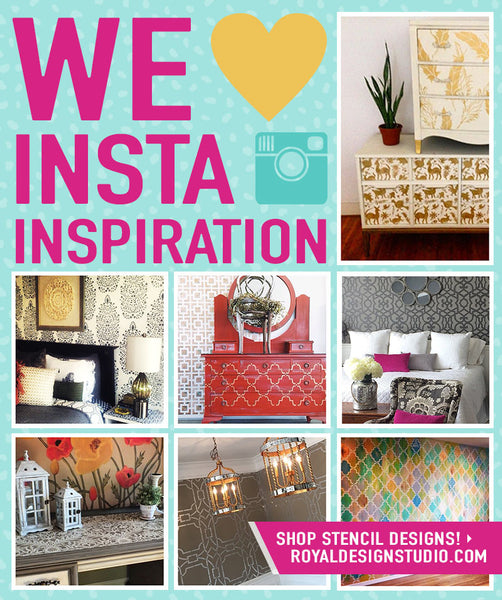 Insta-Inspiration! Amazing Instagram pics by creative customers of stencil projects using wall stencils and furniture stencils by Royal Design Studio