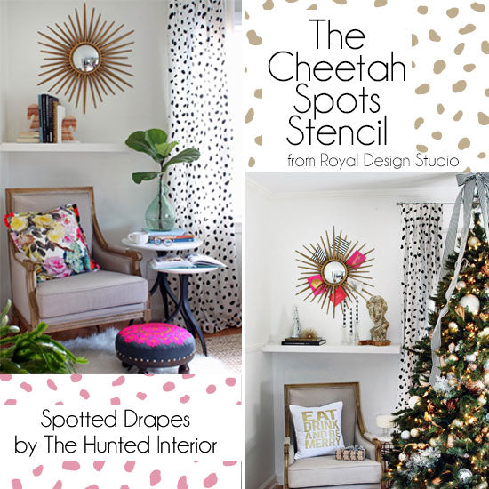 The Hunted Interior Goes From Every Day to Holiday with Cheetah Spots Stencil