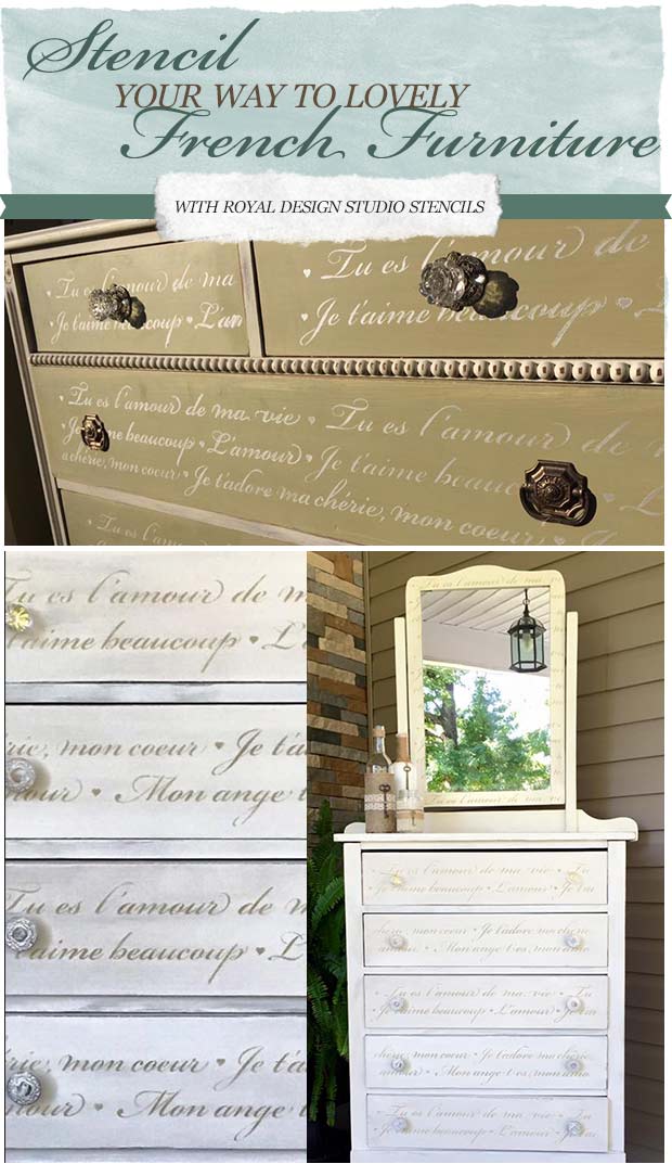 Stencil Your Way to Lovely French Furniture - 13 Decorating Ideas using the French Love Letters Furniture Stencils from Royal Design Studio