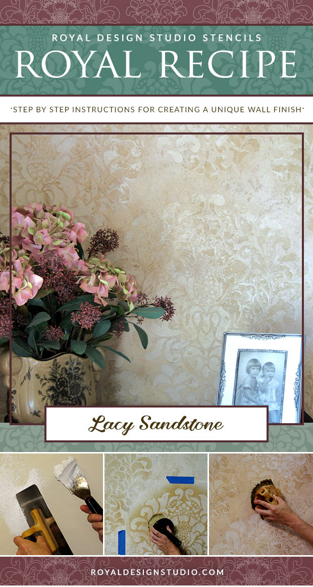 Royal Recipe from Royal Design Studio: How to Stencil Tutorial Lace Pattern on Sandstone Plaster Walls