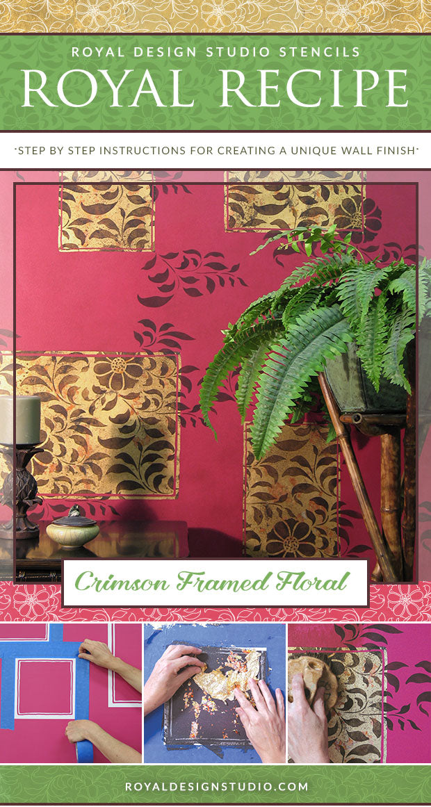 Royal Recipe from Royal Design Studio: How to Stencil Tutorial Floral Accent Wall Finish with Gold Leaf and Wall Stencils