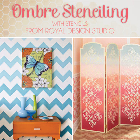 DIY Trendy Ombre Stenciling | Royal Design Studio Stencils