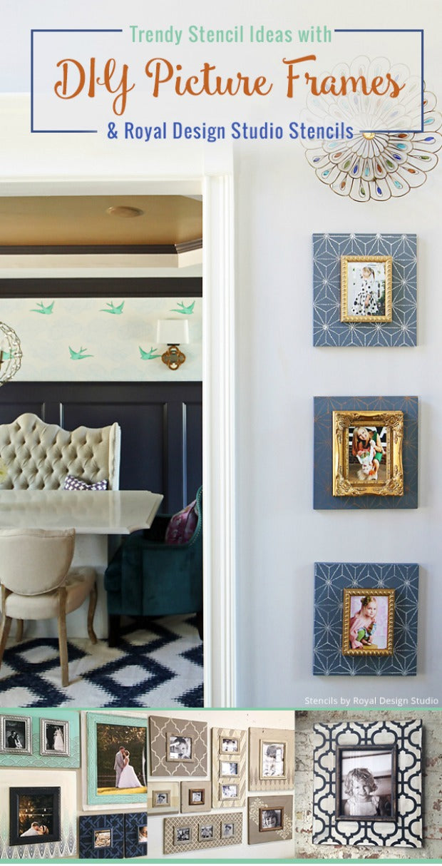 Trendy Paint Projects and Stencil Ideas to Do with DIY Picture Frames - Royal Design Studio