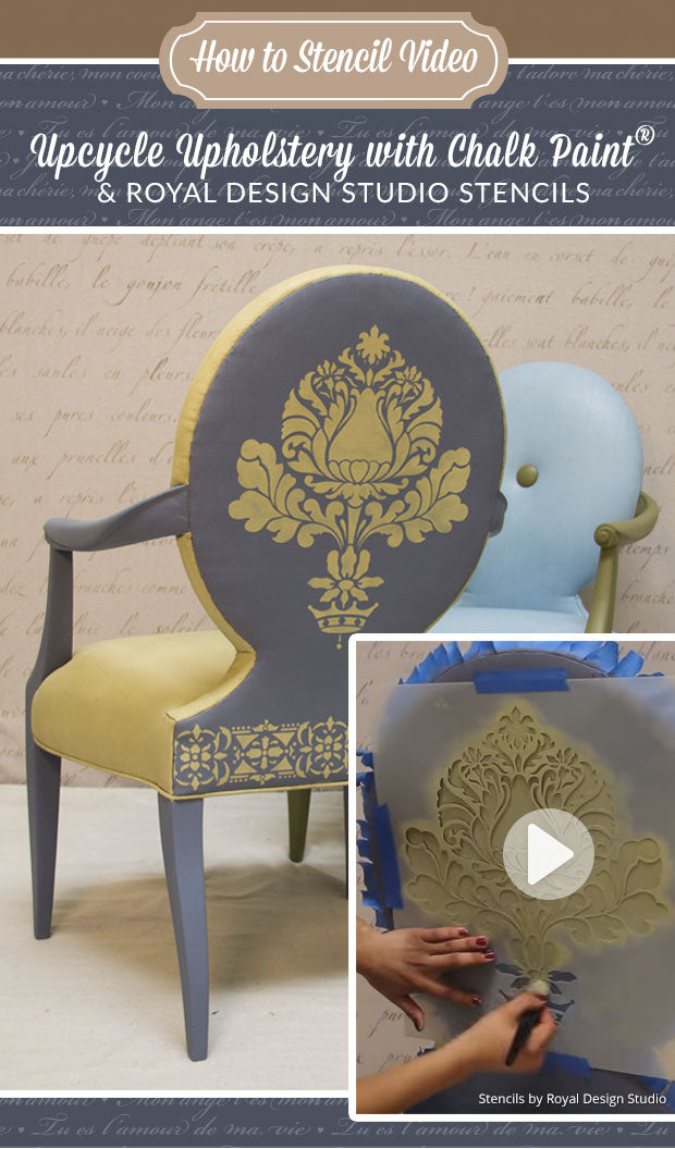 How to Stencil VIDEO Tutorial: Upcycle Upholstery with Chalk Paint and Furniture Stencils from Royal Design Studio