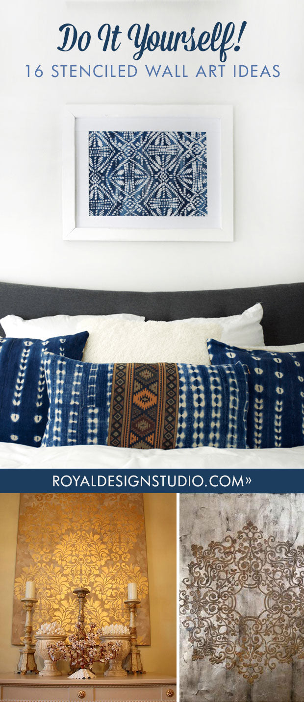 Do It Yourself: 16 Stenciled Wall Art Ideas - Painting Wall Patterns with Royal Design Studio Wall Stencils