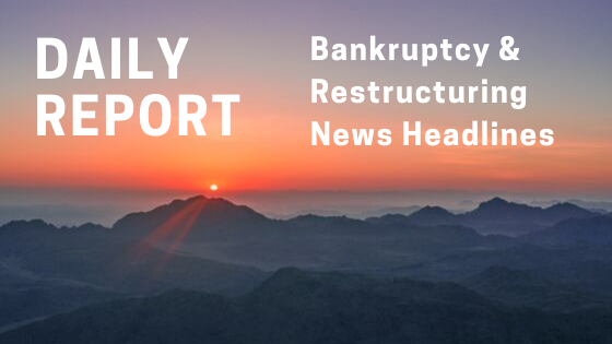 Bankruptcy & Restructuring News Headlines for Friday Mar 31, 2023 – Chapter 11 Cases