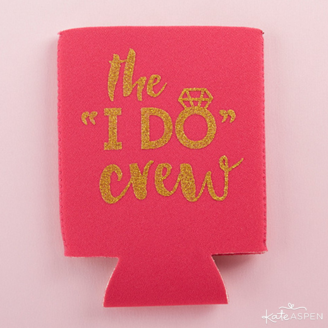 I Do Crew Insulated Drink Sleeves | 6 Gifts Your Bridesmaids Will Love | Kate Aspen
