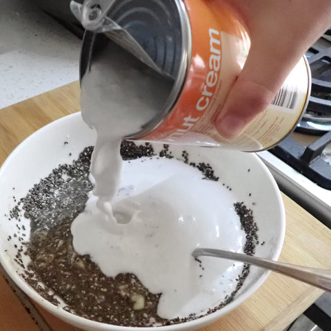 Add chia seeds Pour in cocunut cream