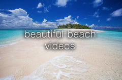 Beautiful Beach Videos - Collection