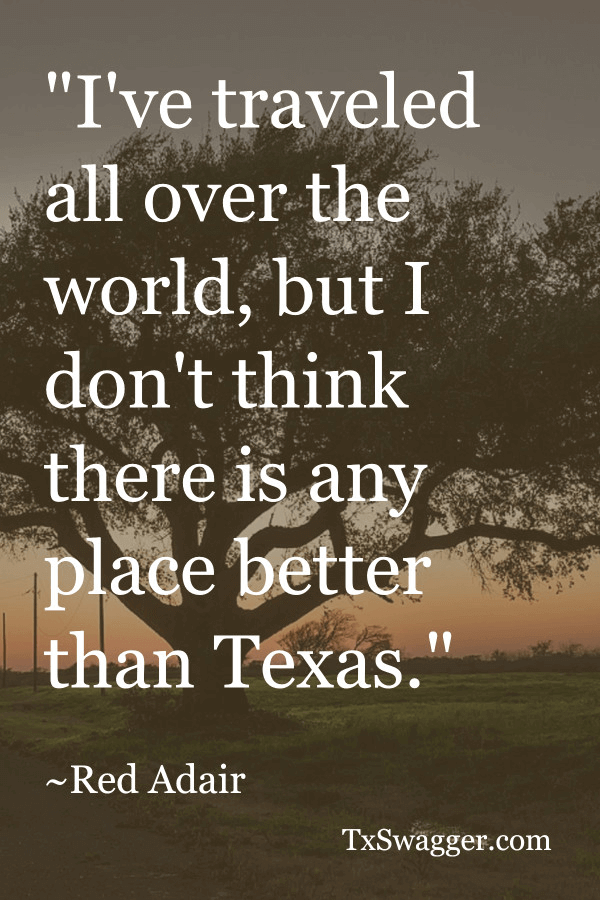 Texas quote by Red Adair, overlaid on picture of tree on Texas plains