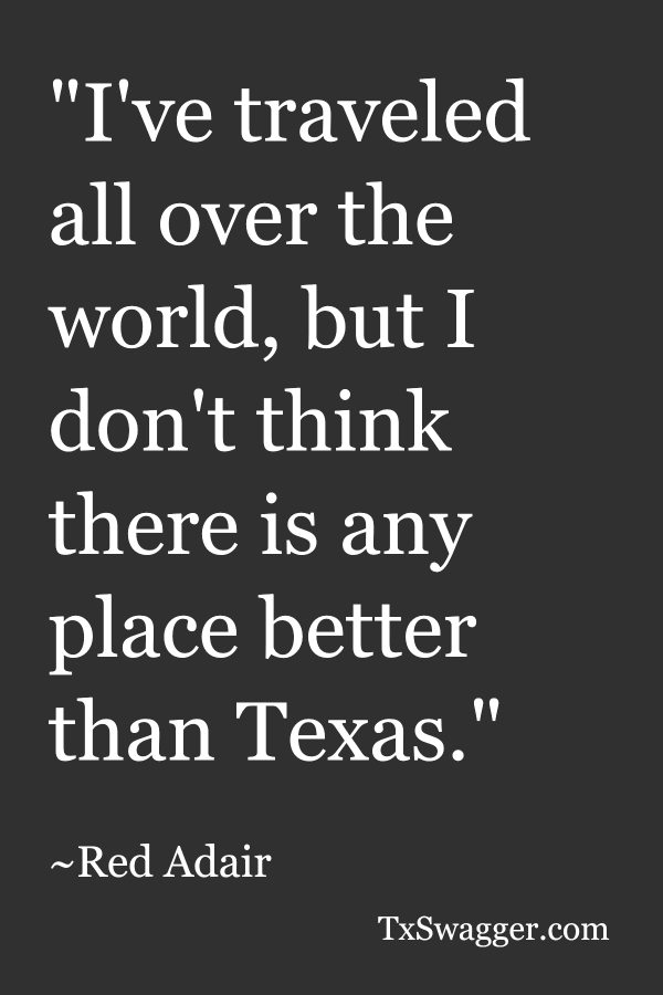 Texas quote by Red Adair