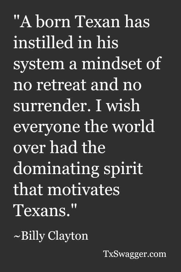 Texas quote by Billy Clayton