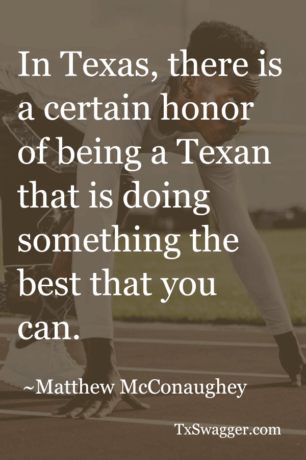 Texas quote by Matthew McConaughey, overlaid on picture of runner ready to race