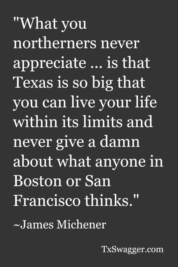 Texas quote by James Michner