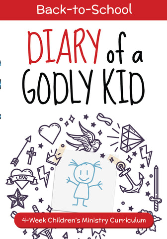 Diary of a Godly Kid: Back to School Children's Ministry Curriculum 