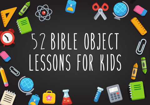 Object Lessons for Kids