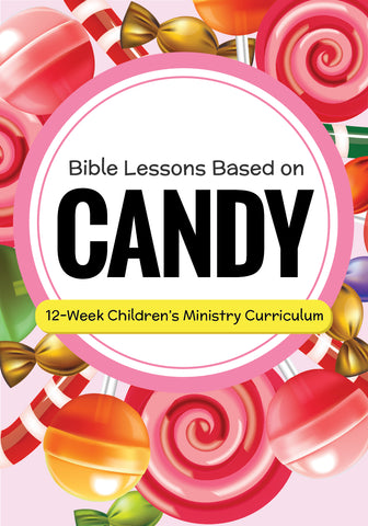 Candy Children's Ministry Curriculum 