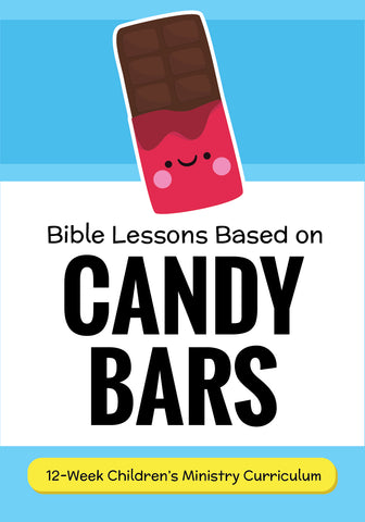 Candy Bars Children's Ministry Curriculum 