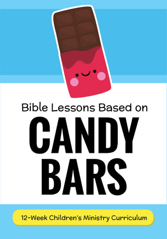 Candy Bars Children's Ministry Curriculum