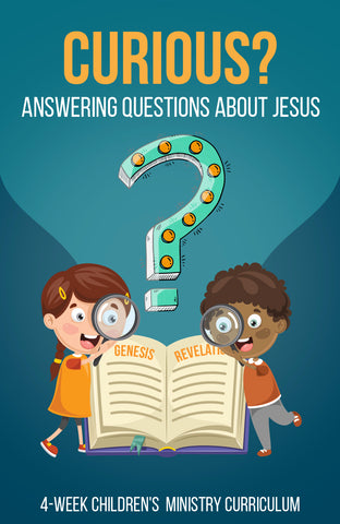 Curious 4-Week Children's Ministry Curriculum