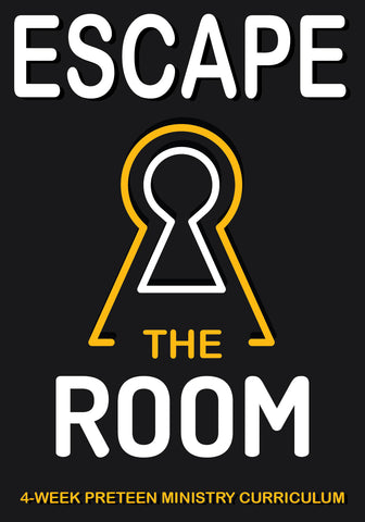 Escape the Room Preteen Ministry Curriculum 