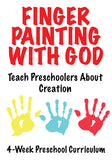 Finger Painting Preschool Ministry Curriculum