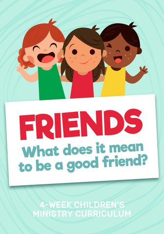 Friends Children's Ministry Curriculum 