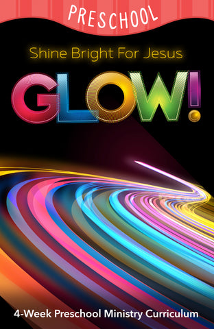 Glow Preschool Ministry Curriculum 