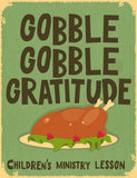 Gobble Gobble Thanksgiving Children's Ministry Lesson