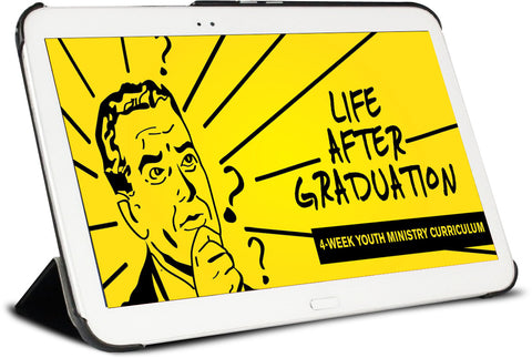 Life After Graduation Youth Ministry Curriculum 