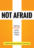 Not Afraid Children's Ministry Curriculum