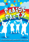 Praise Party Preschool Ministry Curriculum