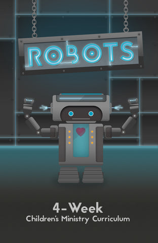 Robots Children's Ministry Curriculum 