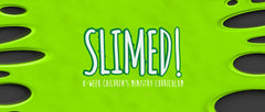 Slime Children's Ministry Curriculum