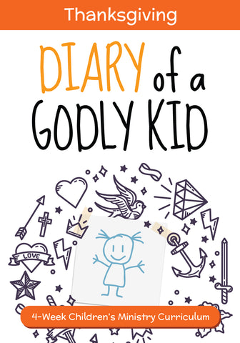 Diary of a Godly Kid Thanksgiving Children's Ministry Curriculum 