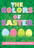 The Colors of Easter Children's Ministry Curriculum