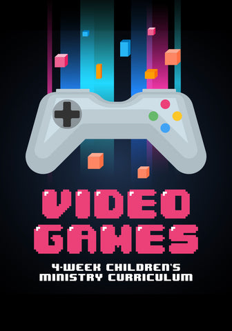 Video Games Children's Ministry Curriculum 