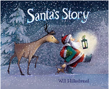 Santa's Story by Will Hillenbrand