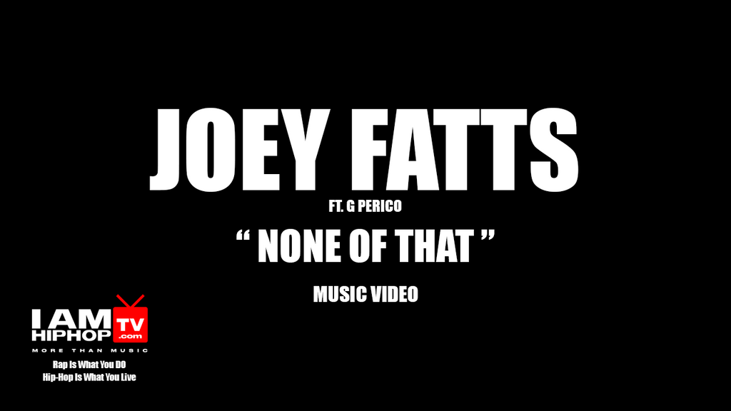 Joey Fatts – Sunday[Official Video]