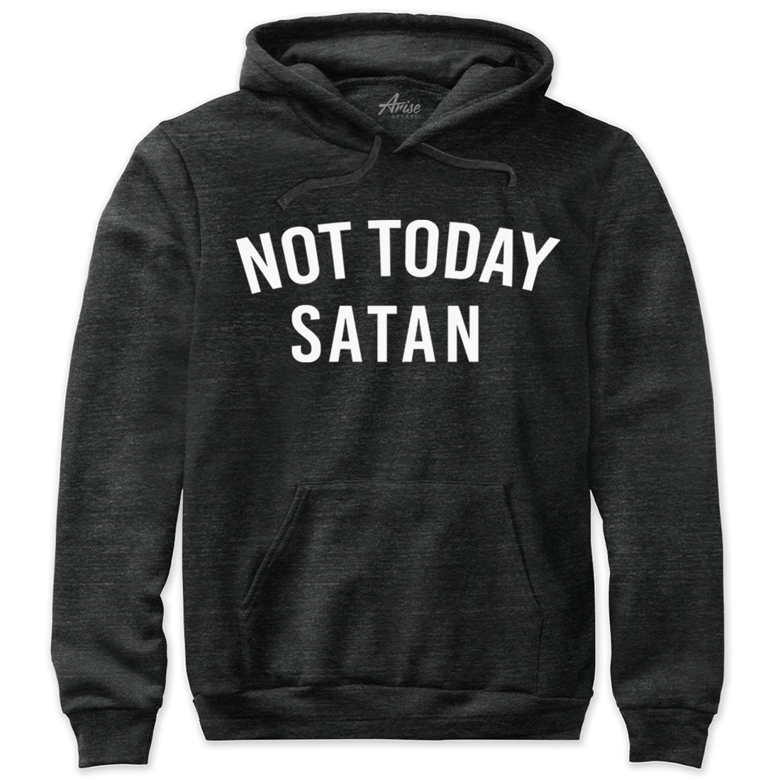 Not Today Satan Christian Hoodie 