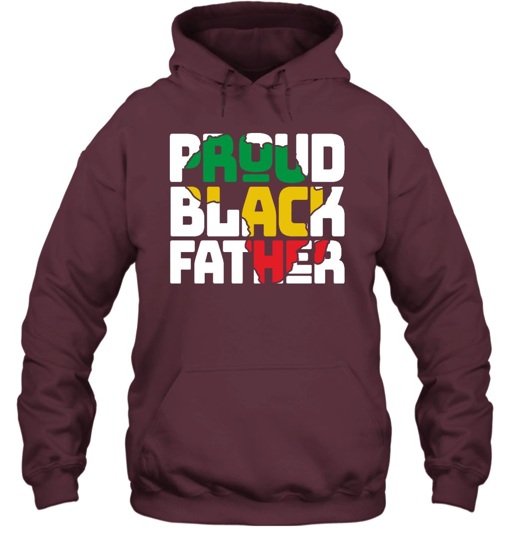 Proud Black Father T-shirt Apparel Gearment Unisex Hoodie Maroon S